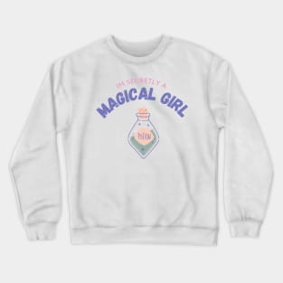 Im Secretly A Magical Girl Crewneck Sweatshirt